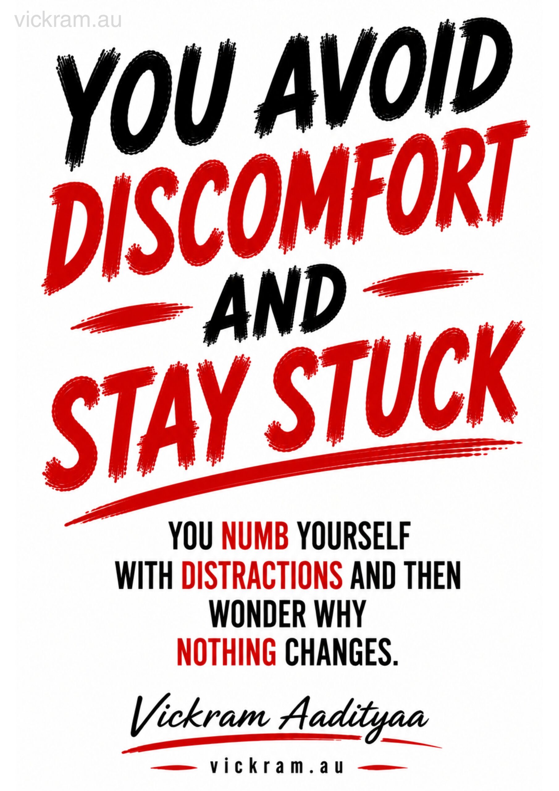 The Dismantling Project poster on avoidance and being stuck by Vickram Aadityaa.