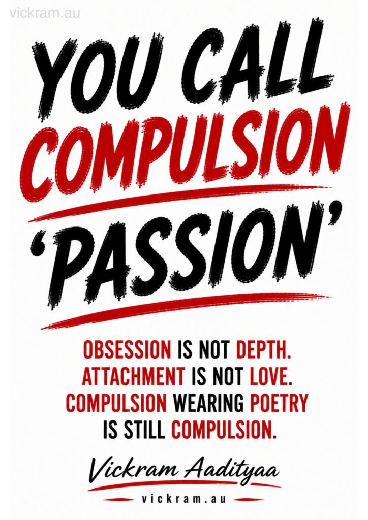 The Dismantling Project poster on compulsion and passion by Vickram Aadityaa.