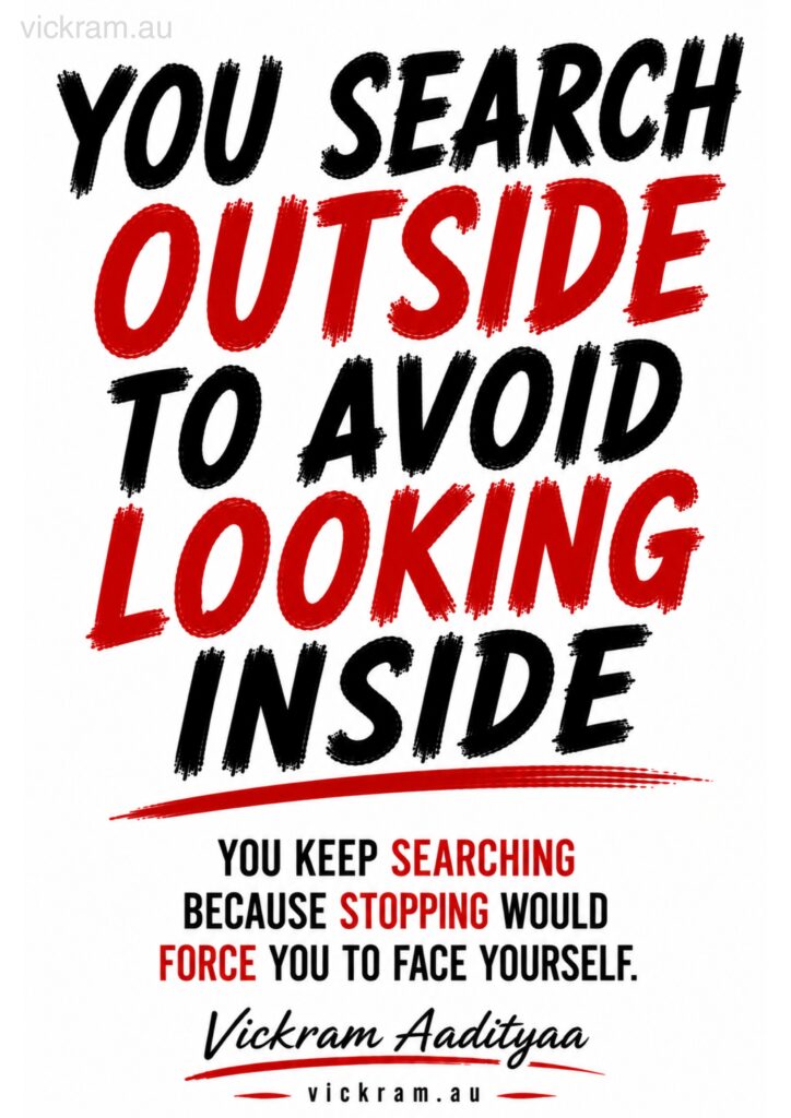 The Dismantling Project poster on external searching and internal avoidance by Vickram Aadityaa.